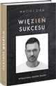 Więzień sukcesu  