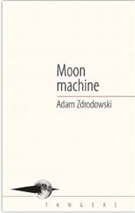 Moon machine - Polish Bookstore USA