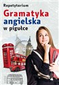 Repetytorium Gramatyka angielska w pigułce - Opracowanie Zbiorowe