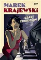 Czas zdrajców - Marek Krajewski