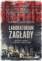 Laboratorium zagłady Mroczny sekret klasztoru Urszulanek Polish Books Canada