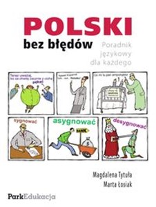 Polski bez błędów Poradnik językowy dla każdego 
