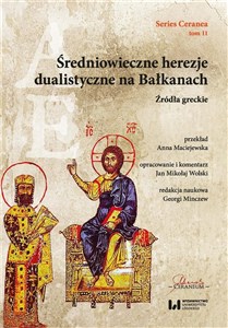 Średniowieczne herezje dualistyczne na Bałkanach Źródła greckie 
