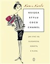 Księga stylu Coco Chanel Jak stać się elegancką kobietą z klasą - Polish Bookstore USA