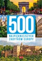 500 najpiękniejszych zabytków Europy Bookshop