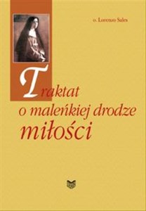 Traktat o maleńkiej drodze miłości in polish