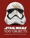 Star Wars 100 Objects Illuminating Items From a Galaxy Far, Far Away….  