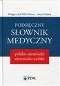 Podręczny słownik medyczny polsko-niemiecki, niemiecko-polski  