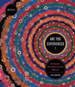 Are You Experienced? How Psychedelic Consciousness Transformed Modern Art.  