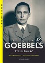 Goebbels Życie i śmierć  - Roger Manvell, Heinrich Fraenkel