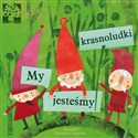 My jesteśmy krasnoludki - Polish Bookstore USA