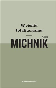 W cieniu totalitaryzmu 