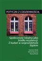 Potyczki z codziennością Społeczność lokalna jako źródło rezyliencji. Z badań w województwie śląskim in polish