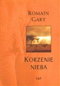 Korzenie nieba - Romain Gary  