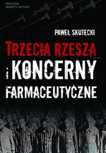 Trzecia Rzesza i koncerny farmaceutyczne to buy in USA