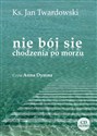 [Audiobook] Nie bój się chodzenia po morzu CD bookstore