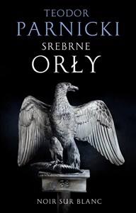 Srebrne orły  chicago polish bookstore