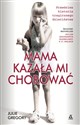 Mama kazała mi chorować Canada Bookstore