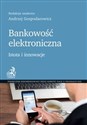 Bankowość elektroniczna Istota i innowacje - Andrzej Gospodarowicz online polish bookstore
