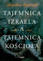 Tajemnica Izraela a tajemnica kościoła  