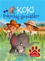 Zwierzęta w potrzebie Koki - pokochaj słoniątko! pl online bookstore