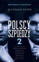 Polscy szpiedzy 2 - Sławomir Koper