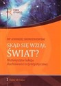 Skąd się wziął świat? Historyczne lekcje... polish usa