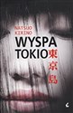 Wyspa Tokio - Natsuo Kirino