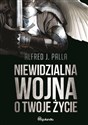 Niewidzialna wojna o Twoje życie - Polish Bookstore USA