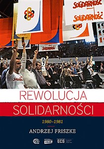 Rewolucja solidarności 1980-1981  
