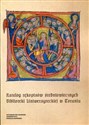 Katalog rękopisów średniowiecznych Biblioteki Uniwersyteckiej w Toruniu  
