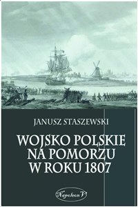 Wojsko polskie na Pomorzu w roku 1807  