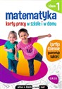 Matematyka 1 Karty pracy w szkole i w domu - Marta Kurdziel