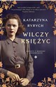 Wilczy księżyc. Kobiety z Rodziny Wierzbickich DL  pl online bookstore