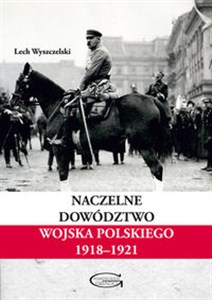 Naczelne Dowództwo Wojska Polskiego 1918-1921  polish usa