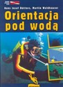 Orientacja pod wodą - Hans Josef Rutters, Martin Waldhauser