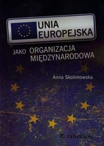 Unia Europejska jako organizacja międzynarodowa bookstore