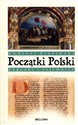 Początki Polski. Zagadki i tajemnice Polish Books Canada