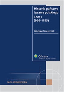 Historia państwa i prawa polskiego Tom 1 966-1795 in polish