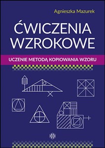 Ćwiczenia wzrokowe Uczenie metodą kopiowania wzoru  