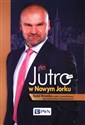 Jutro w Nowym Jorku Rafał Brzoska o sobie i swoim biznesie opowiada Pawłowi Oksanowiczowi - Rafał Brzoska, Paweł Oksanowicz