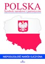 Polska Symbole narodowe i patriotyczne  