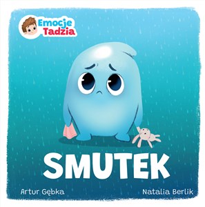 Emocje Tadzia. Smutek  Polish Books Canada