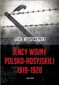 Jeńcy wojny polsko-rosyjskiej 1919-1920  