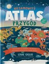 Niesamowity atlas przygód Zawiera ponad 50 map! Polish Books Canada