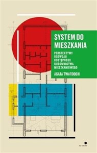 System do mieszkania Perspektywy do rozwoju dostępnego budownictwa mieszkaniowego pl online bookstore