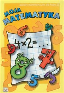 Moja matematyka 2 Zabawy matematyczne in polish