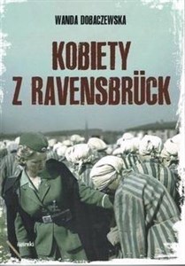 Kobiety Z Ravensbruck wyd. 2023  polish books in canada