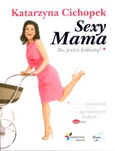 Sexy Mama Bo jesteś kobietą Polish bookstore