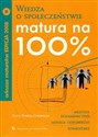 Matura na 100% Wiedza o społeczeństwie z płytą CD Arkusze maturalne edycja 2008  